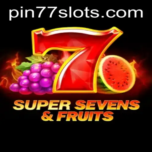 Exploring the Thrills of 7SuperSevensFruits: A Comprehensive Guide