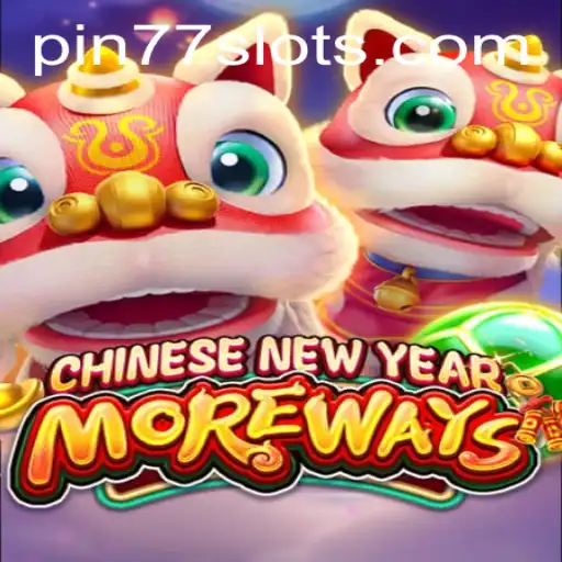 Explore the Exciting World of CHINESENEWYEARMOREWAYS with Pin77