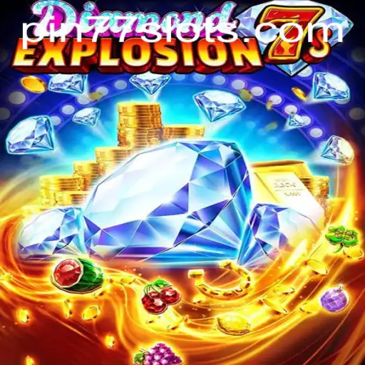 DiamondExplosion7s: Revolutionizing the World of Gaming with pin77